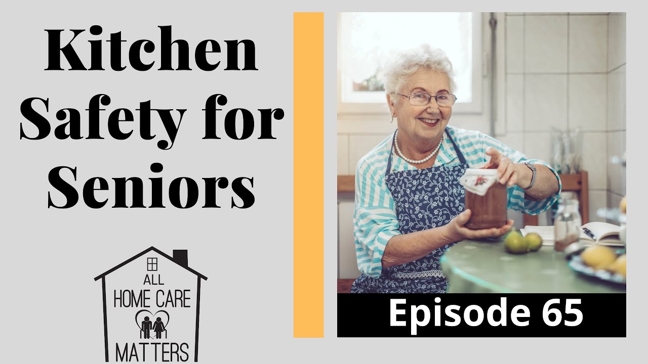 Kitchen Safety for Seniors