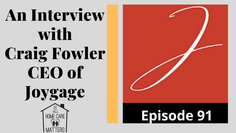 An Interview with Craig Fowler CEO of Joygage Dementia Engagement Software