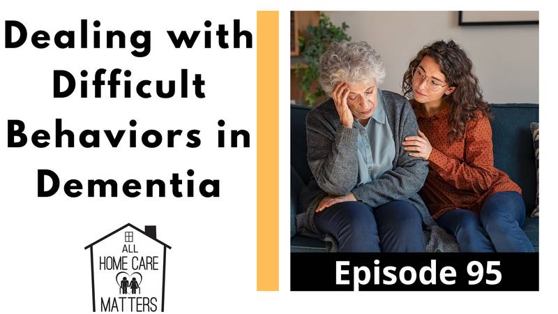 Dealing with Difficult Behaviors in Dementia