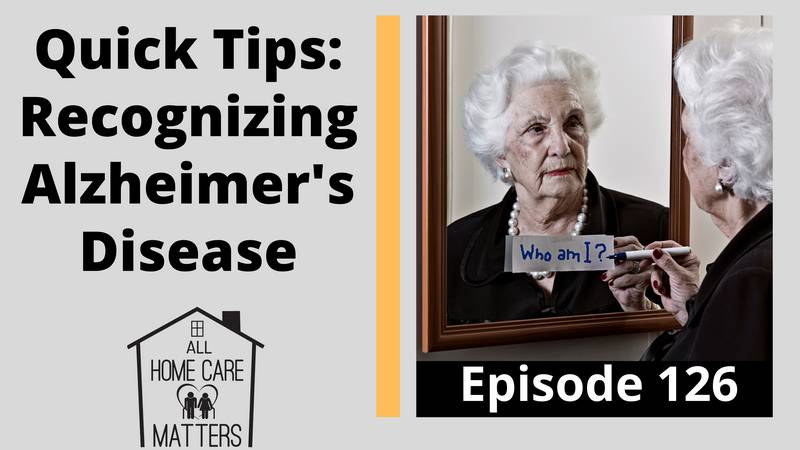 Quick Tips: Recognizing Alzheimer's Disease