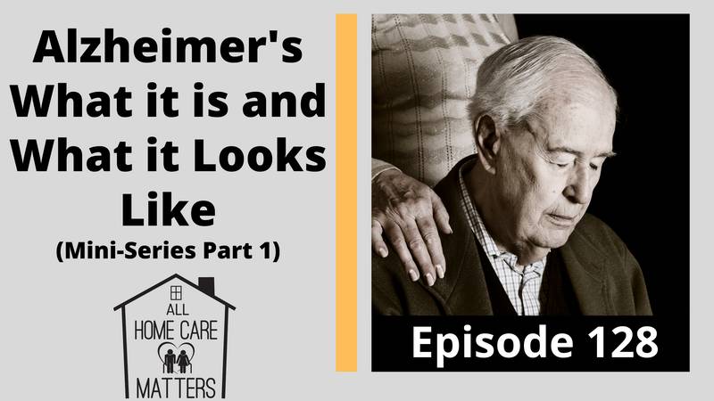 Alzheimer's What it Is and What it Looks Like (Mini Series Part 1)