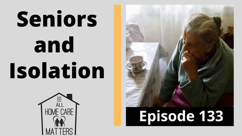 Seniors and Isolation (Depression and Loneliness Tips)