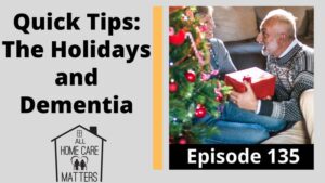 Quick Tips: The Holidays and Dementia