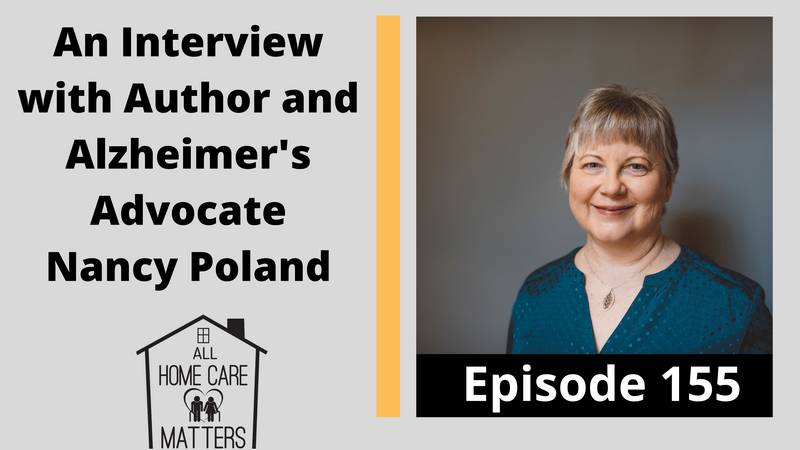 An Interview with Author and Alzheimer's Advocate Nancy Poland