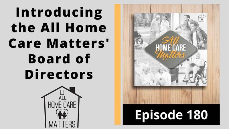 Introducing the All Home Care Matters' Board of Directors
