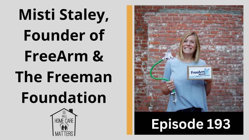 Misti Staley, Founder of FreeArm and The Freeman Foundation