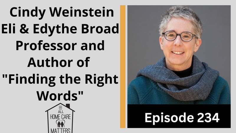 Cindy Weinstein, Eli & Edythe Broad Professor & Author of "Finding the Right Words"