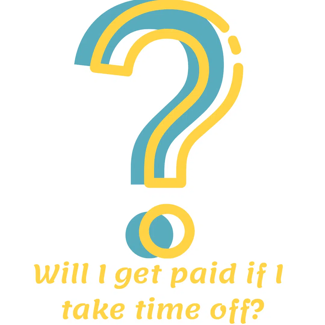 Will-I-get-paid-if-I-take-time-off_.png
