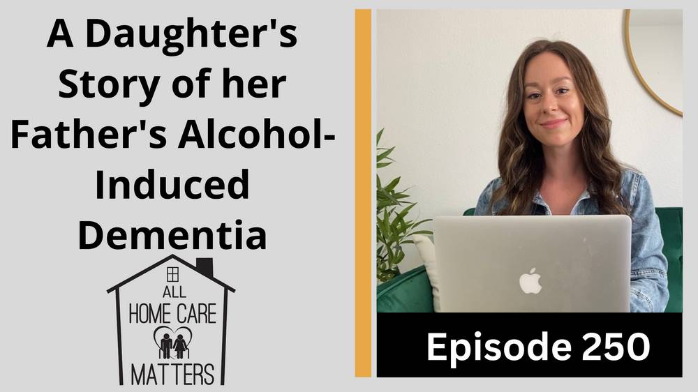 A Daughter's Story of her Father's Alcohol-Induced Dementia