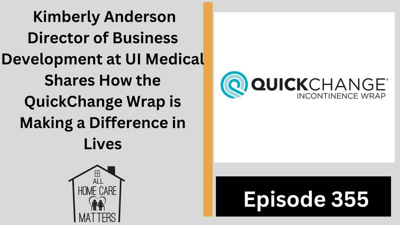 Kimberly Anderson Shares How the QuickChange Wrap is Making a Difference in People's Lives