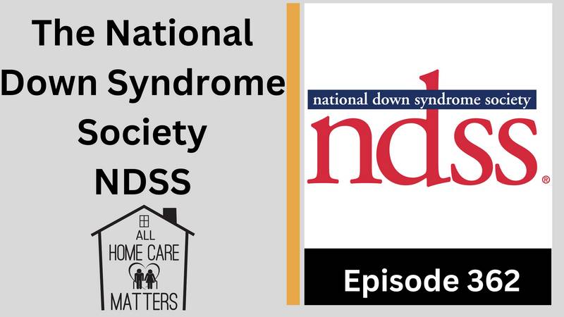 Episode 362 - The National Down Syndrome Society NDSS