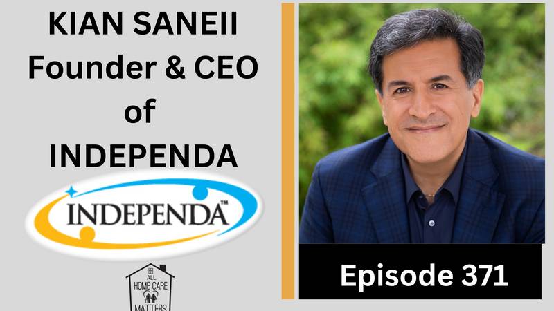 Kian Saneii Founder & CEO of Independa