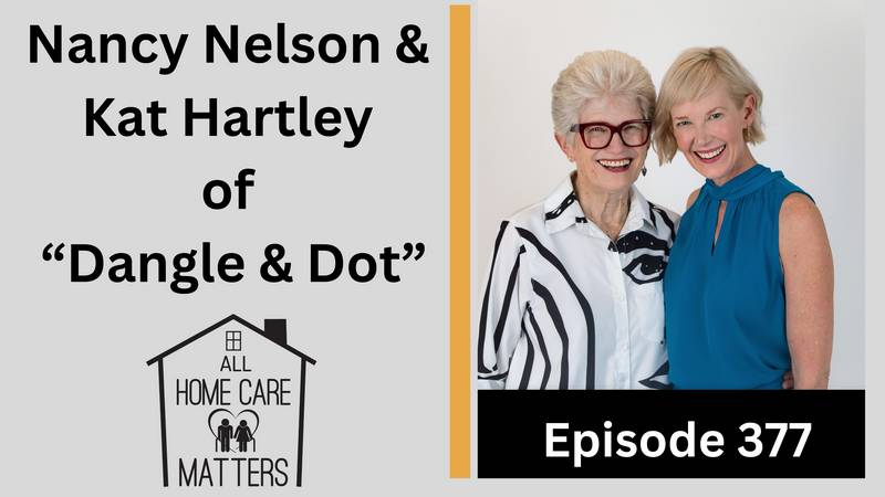 Episode 377 - Nancy Nelson & Kat Hartley of Dangle & Dot