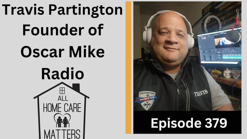 Episode 379 - Travis Partington Founder of Oscar Mike Radio