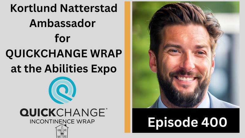 Episode 400 - Kortlund Natterstad Ambassador for QuickChange Wrap Live from the Abilities Expo