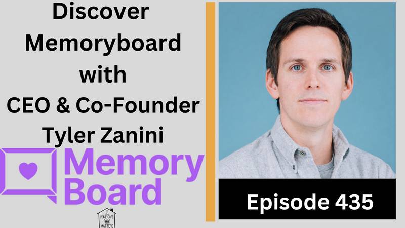 Episode 435- Discover MemoryBoard with CEO & Co-Founder Tyler Zanini