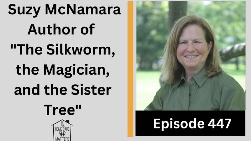 Episode 447 - Suzy McNamara Author of The Silkworm, the Magician, and the Sister Tree