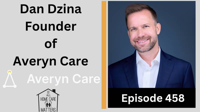 Episode 458 - Dan Dzina Founder of Averyn Care